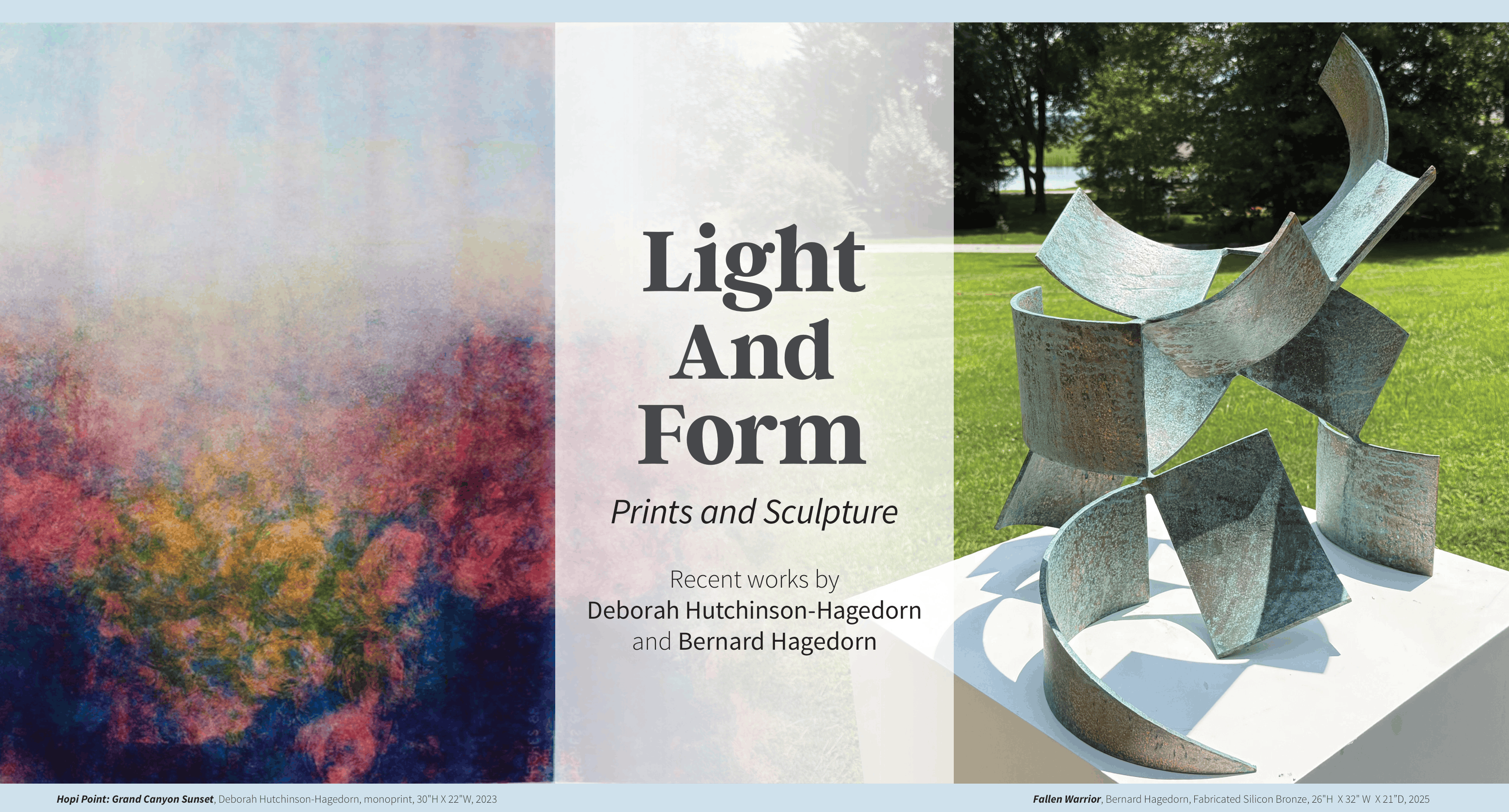 Lead images (left to right) are Hopi Point: Grand Canyon Sunset, Deborah Hutchinson-Hagedorn, monoprint with dark purple and yellow colors dissipating and lightening towards the top, 30"H x 22"W, 2023; and Fallen Warrior, Bernard Hagedorn, Fabricated Silicon Bronze with multiple different rectangles with different depth and curvature in their planes attached to a round base, 26"H x 32"W x 21"D, 2025