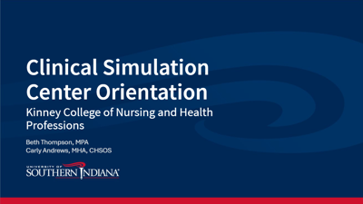 Clinical Simulation Center Orientation