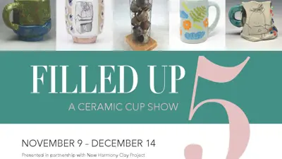 Exhibition poster for "Filled Up 5: A Ceramic Cup Show"