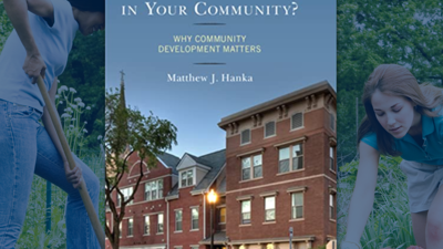 Cover of "What Is Happening in Your Community?: Why Community Development Matters" by Matthew J. Hanka
